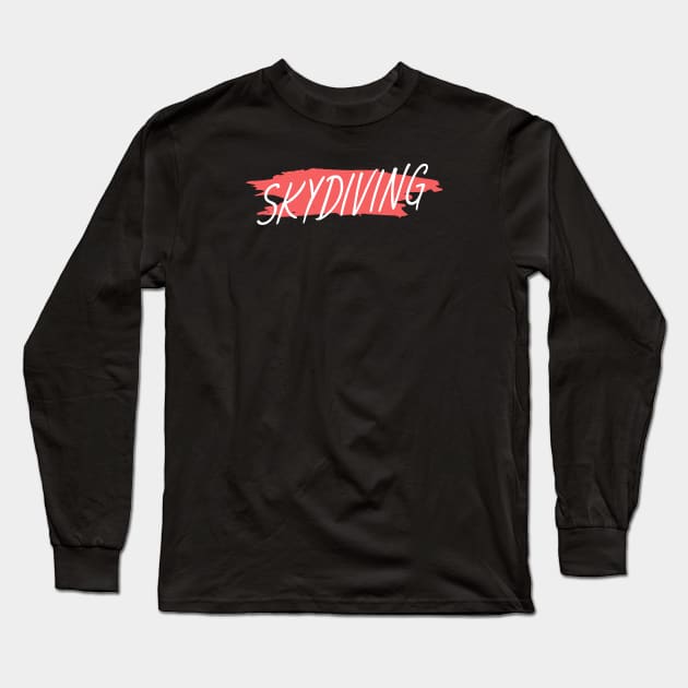 Skydiving Long Sleeve T-Shirt by maxcode